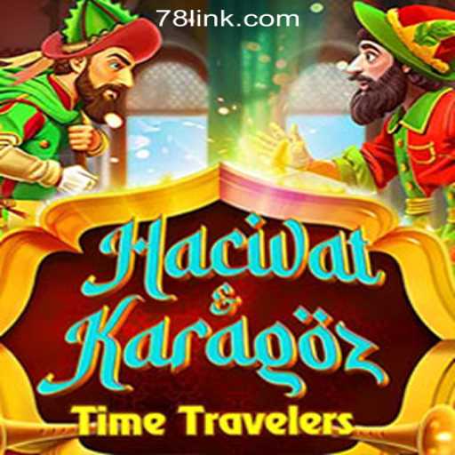 Unveiling the World of HacivatandKaragoz: An In-Depth Guide to the Exciting Game with 78L.COM Oficial Slots Brasil #1