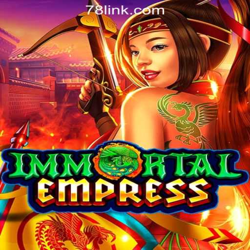 Exploring the World of ImmortalEmpress: The Ultimate Gaming Experience